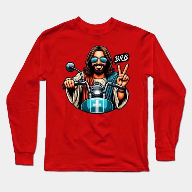 BRB meme Jesus is coming soon Motorbike Long Sleeve T-Shirt by Plushism